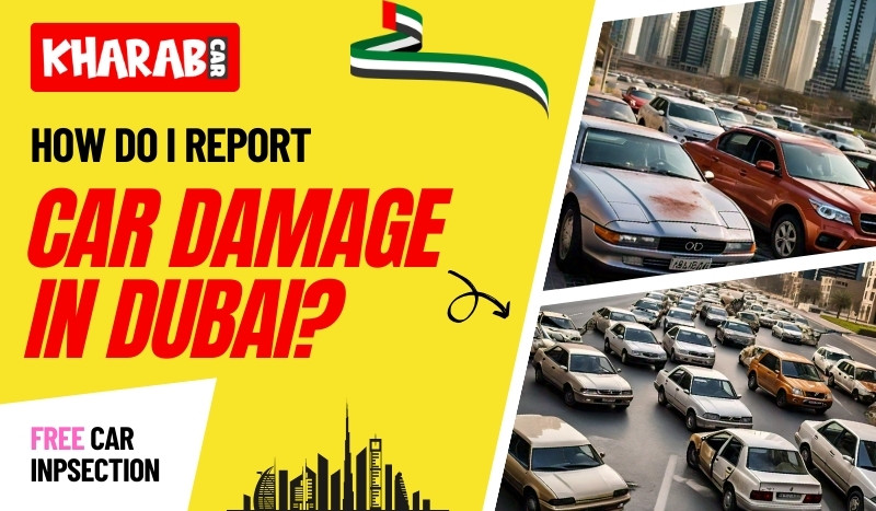 blogs/4.How do I report car damage in Dubai.jpg